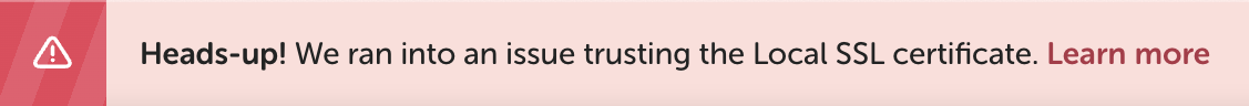 Arreglamos el mensaje de error "trusting the Local SSL certificate"